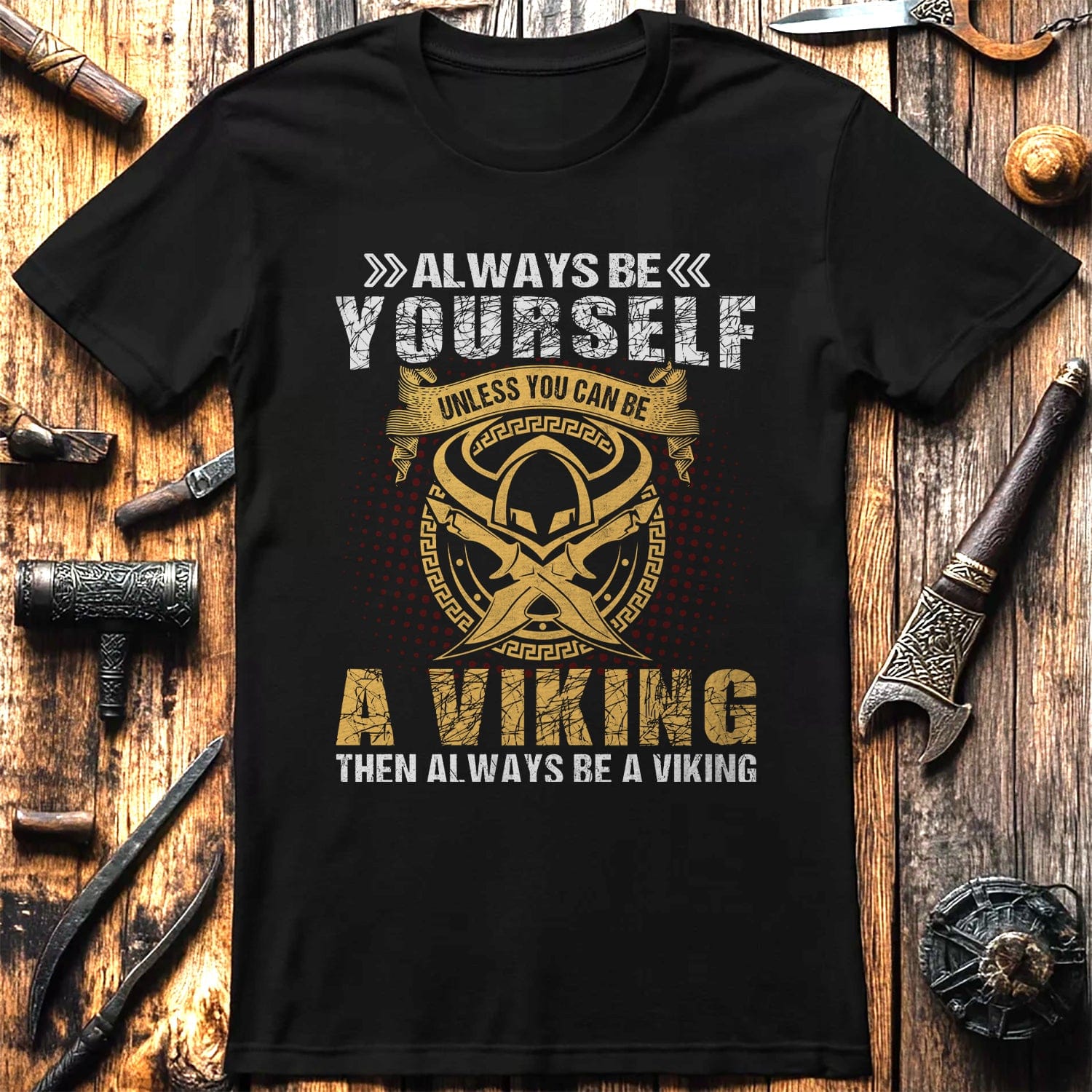 Always Be  T-Shirt