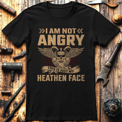 I Am Not Angry  T-Shirt