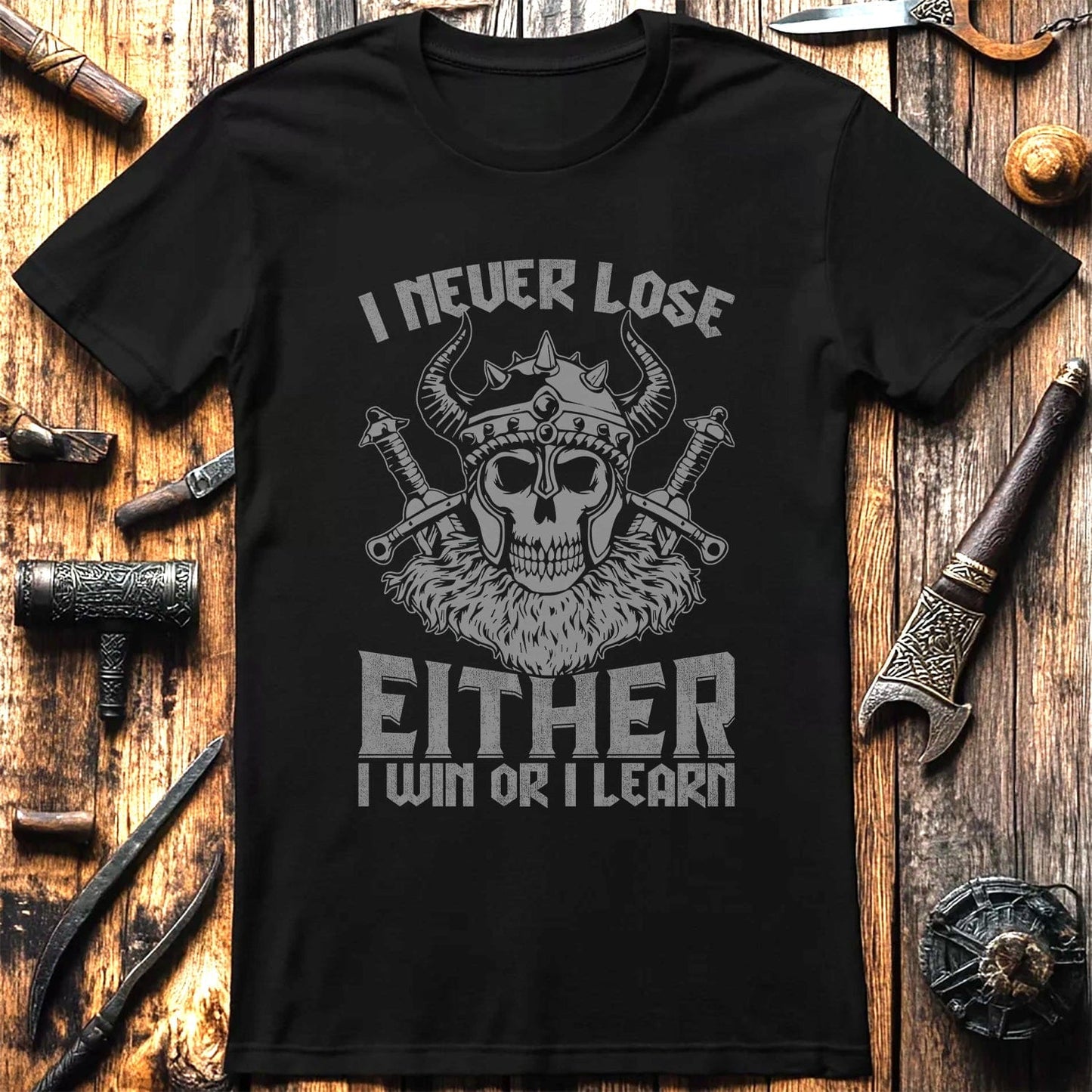 I Never Lose,  T-Shirt