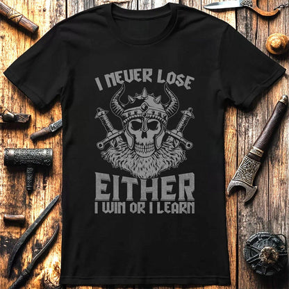 I Never Lose,  T-Shirt