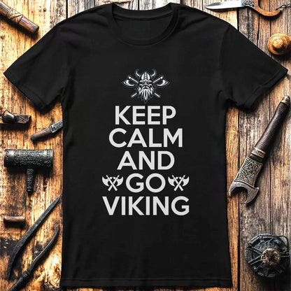 Keep Calm and Go  T-Shirt