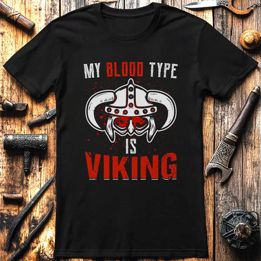 My Blood Type Is  T-Shirt