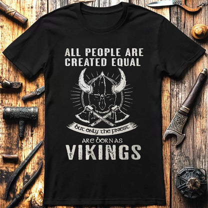 Only the Finest  T-Shirt