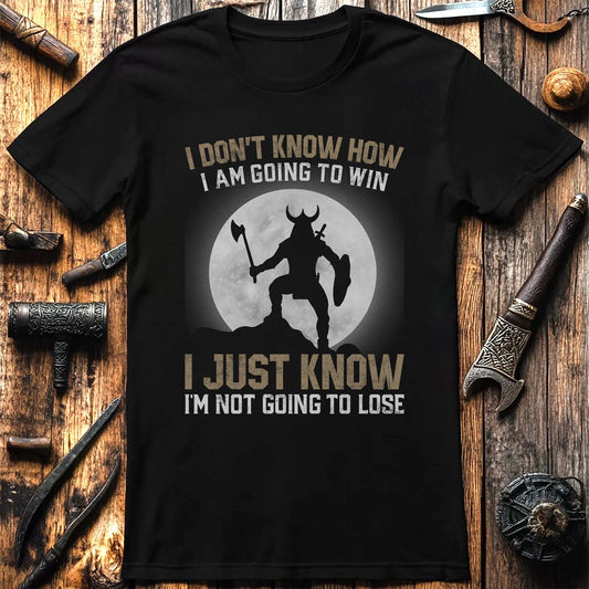 I Don't Know How  T-Shirt