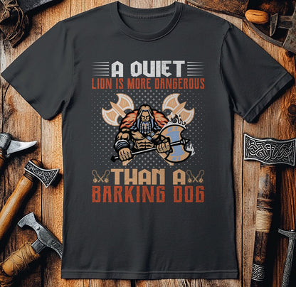A Quiet Lion Is  T-Shirt
