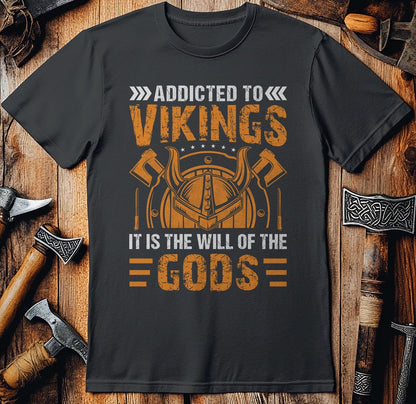 Addicted to  T-Shirt