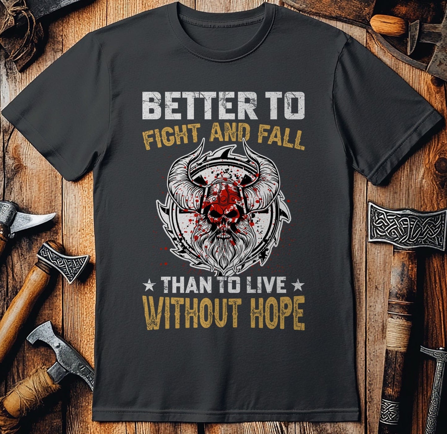 Better To Fight  T-Shirt