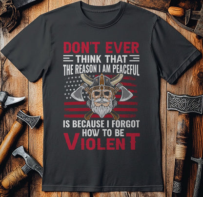 Don't Ever Think  T-Shirt