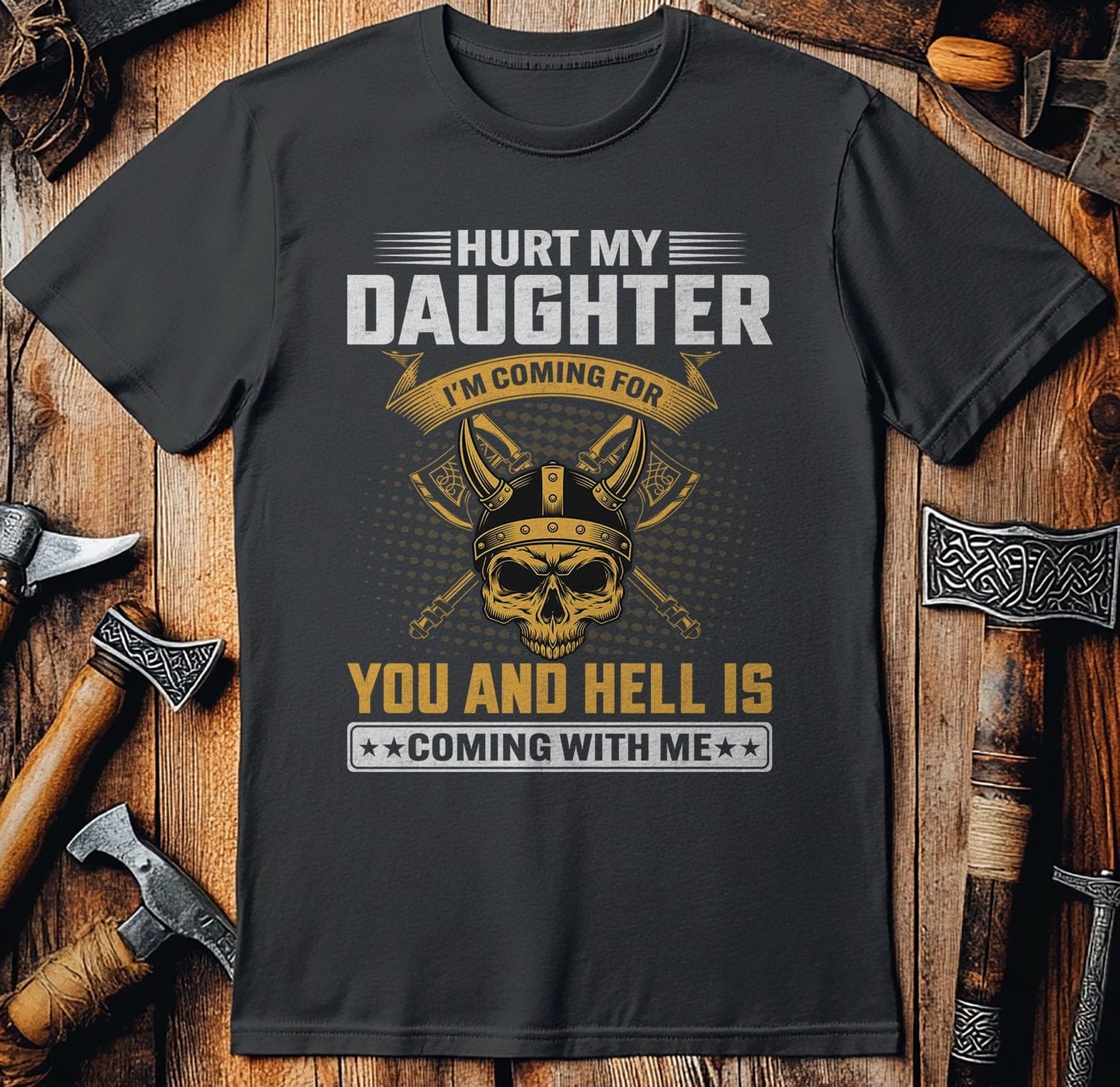 Hurt My Daughter,  T-Shirt