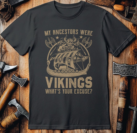 My Ancestors Were  T-Shirt
