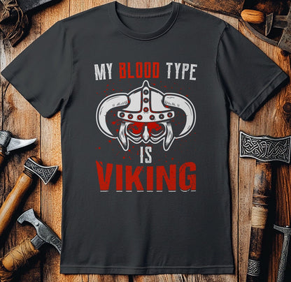 My Blood Type Is  T-Shirt