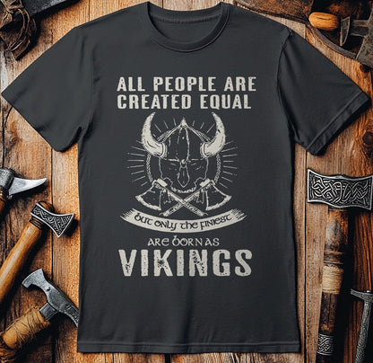 Only the Finest  T-Shirt