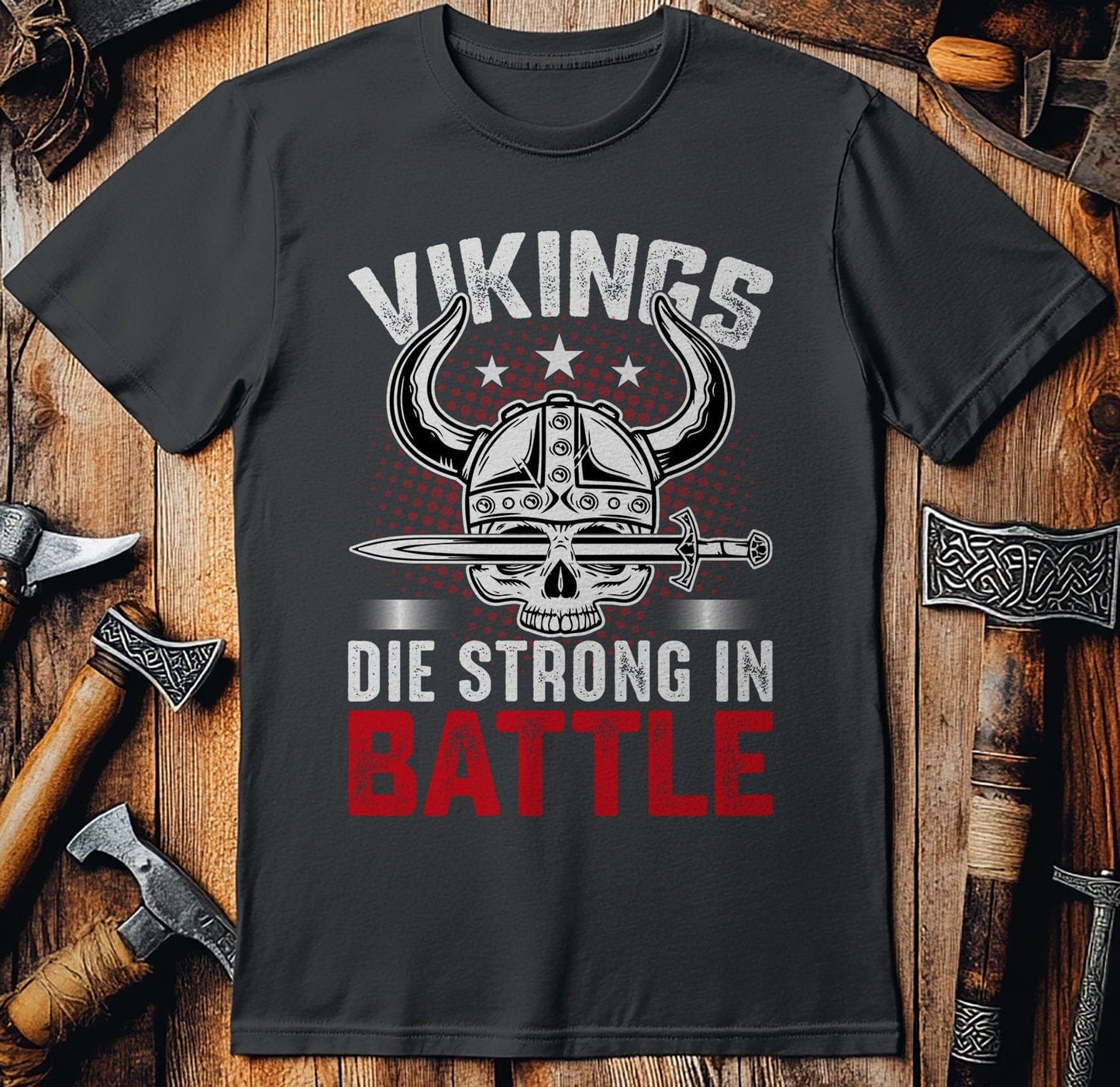 Vikings Die  T-Shirt