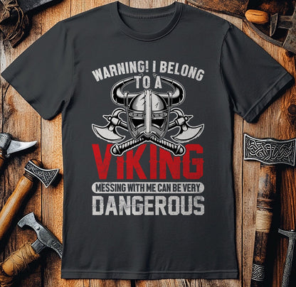 Warning! I Belong  T-Shirt