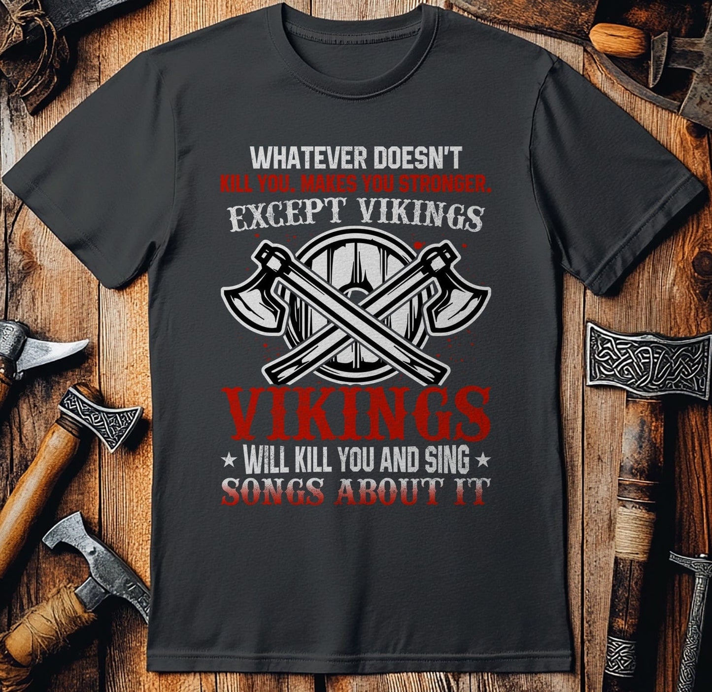 Whatever Doesn’t  T-Shirt