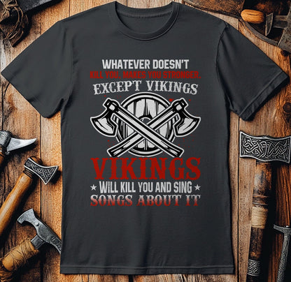 Whatever Doesn’t  T-Shirt