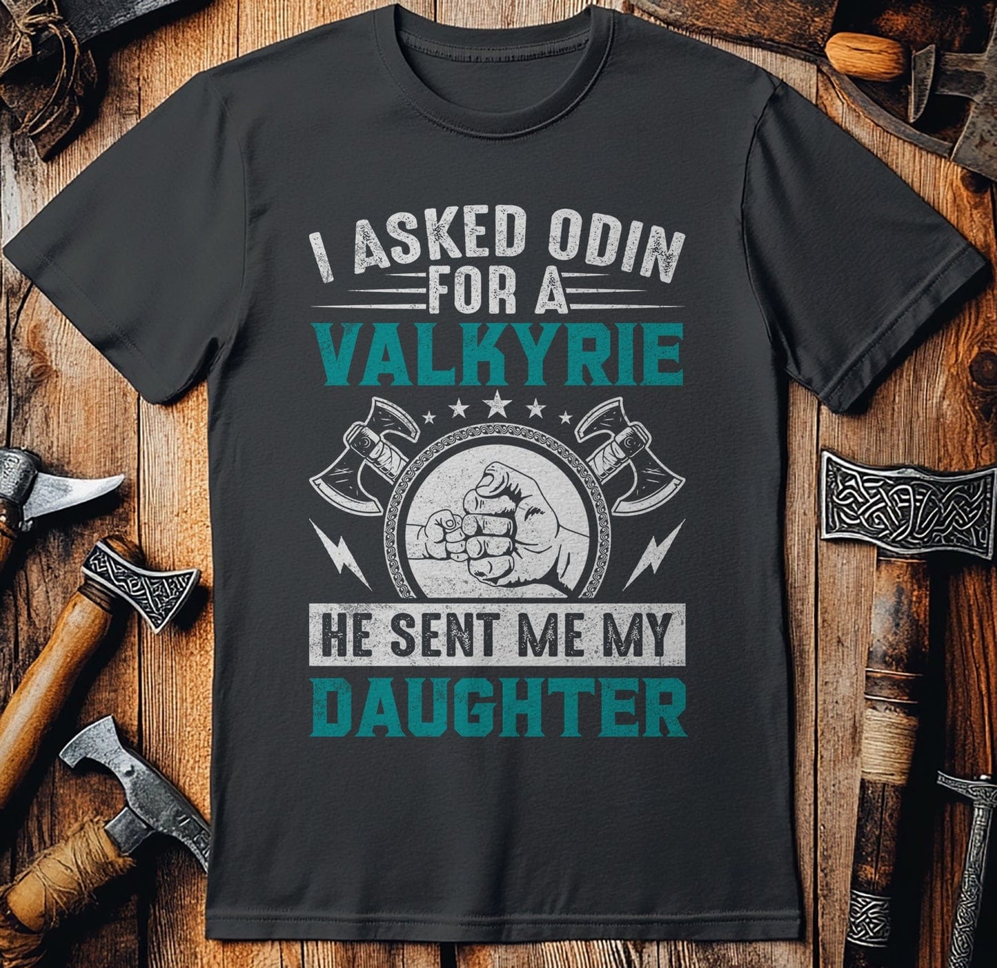 I Asked Odin for  T-Shirt