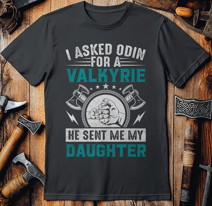 I Asked Odin for  T-Shirt