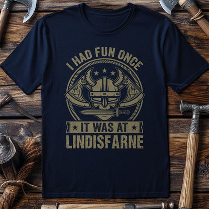 I Had Fun Once  T-Shirt