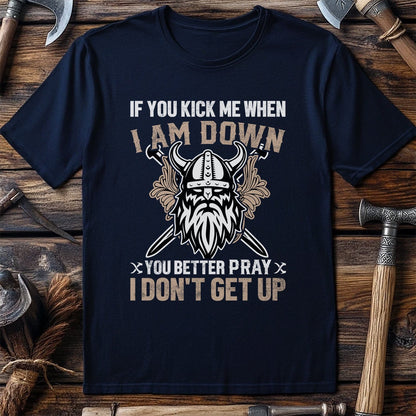 If You Kick Me  T-Shirt