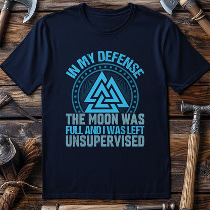 In My Defense the  T-Shirt