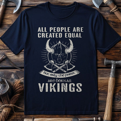 Only the Finest  T-Shirt