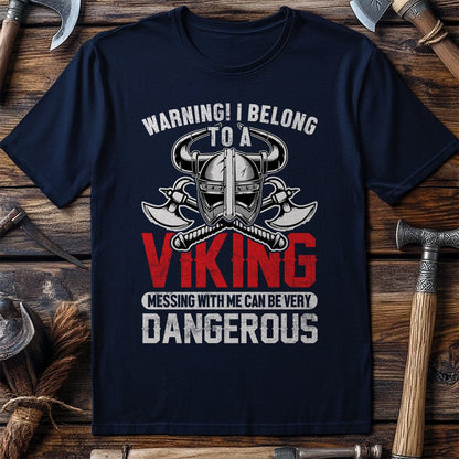 Warning! I Belong  T-Shirt