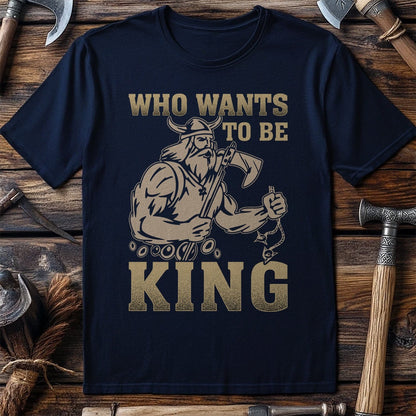 Who Wants to Be  T-Shirt