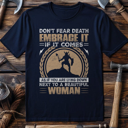 Don't Fear Death  T-Shirt