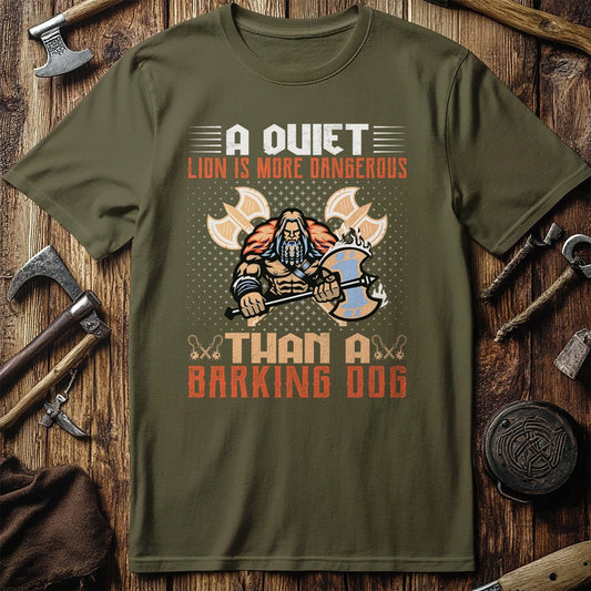 A Quiet Lion Is  T-Shirt