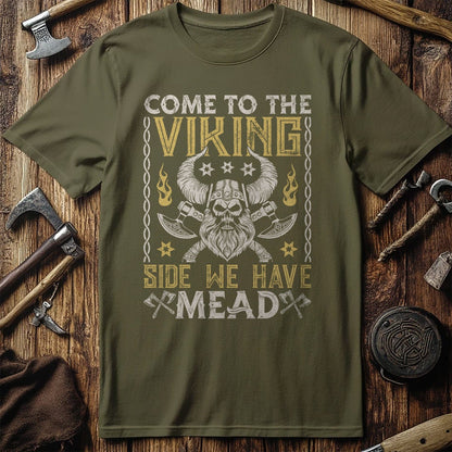 Come to the  T-Shirt