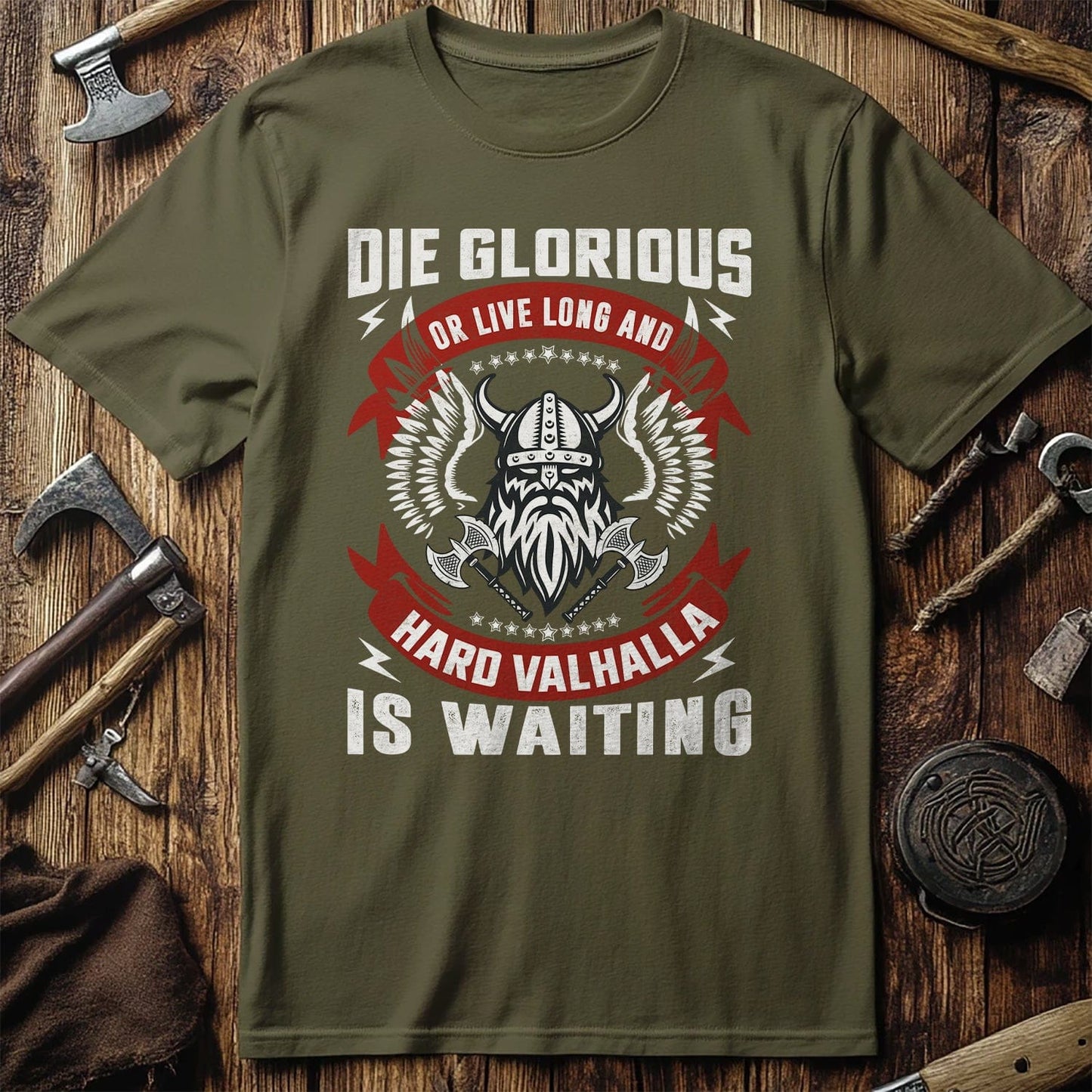 Die Glorious Or  T-Shirt