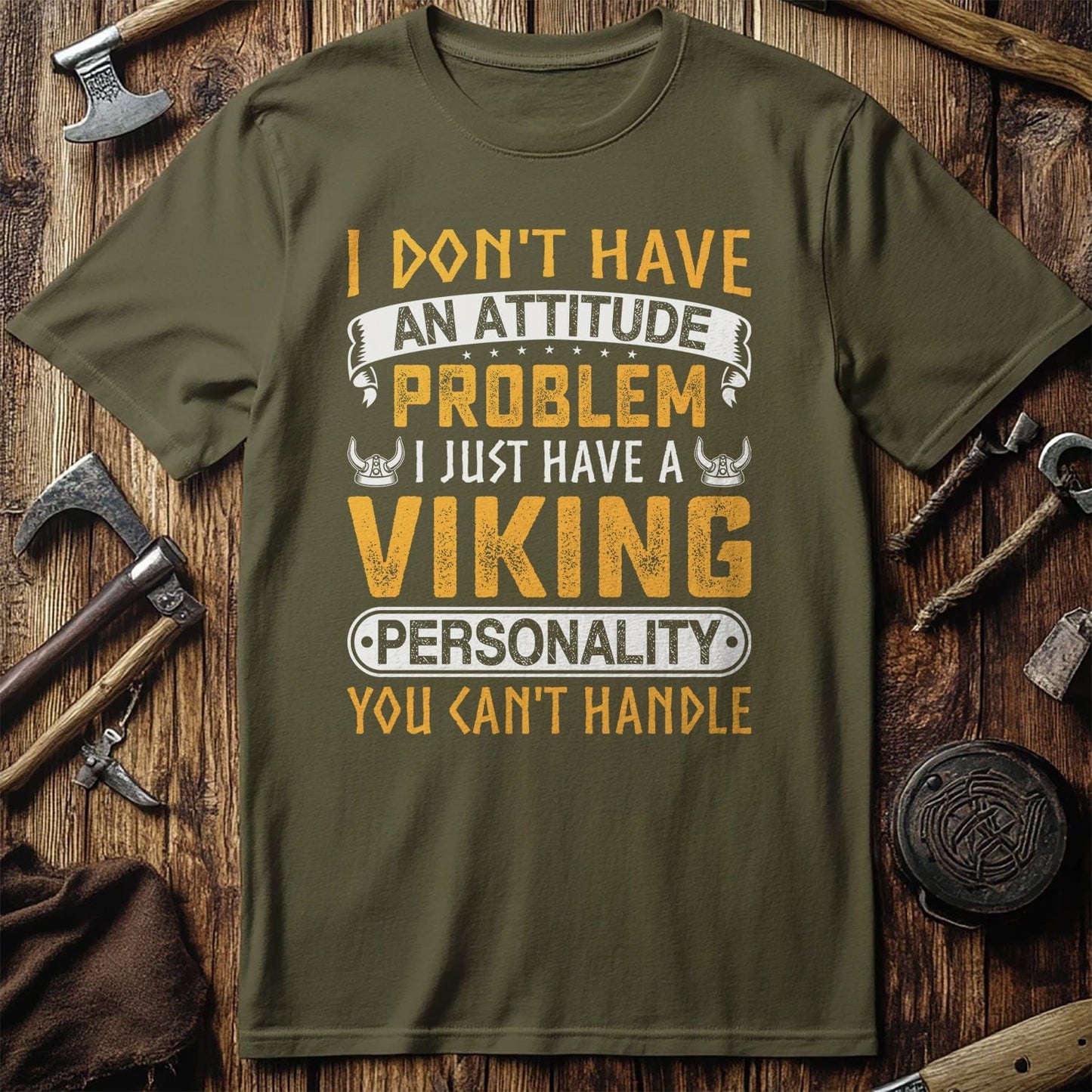 I Don't Have an  T-Shirt