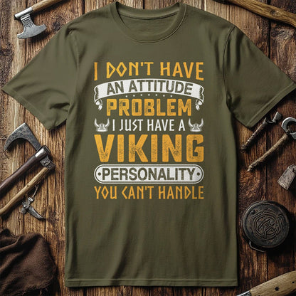 I Don't Have an  T-Shirt