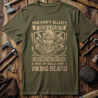 You Don't Always  T-Shirt