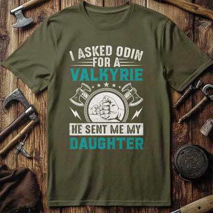 I Asked Odin for  T-Shirt
