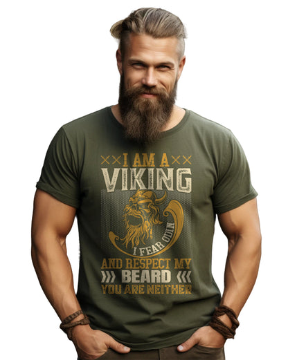 I am Viking I Fear Odin and Respect The Beard