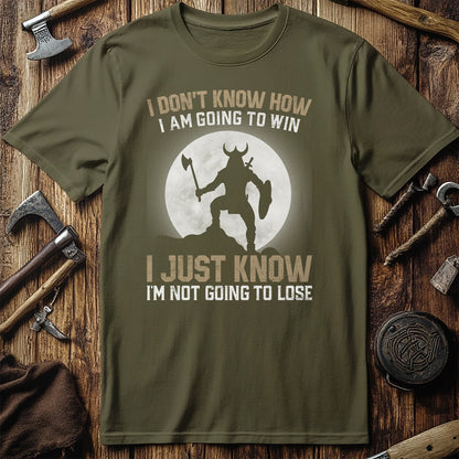 I Don't Know How I'm Going T-Shirt