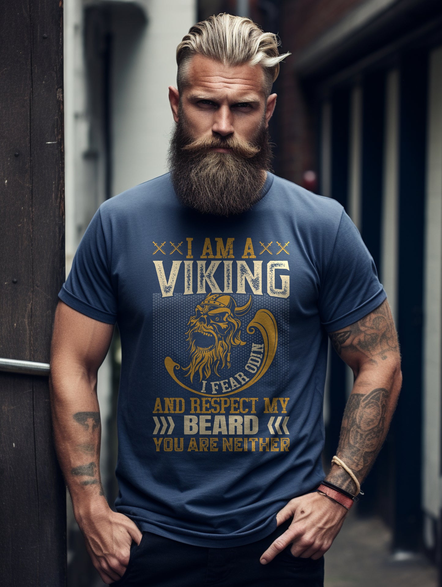 I am Viking I Fear Odin and Respect The Beard